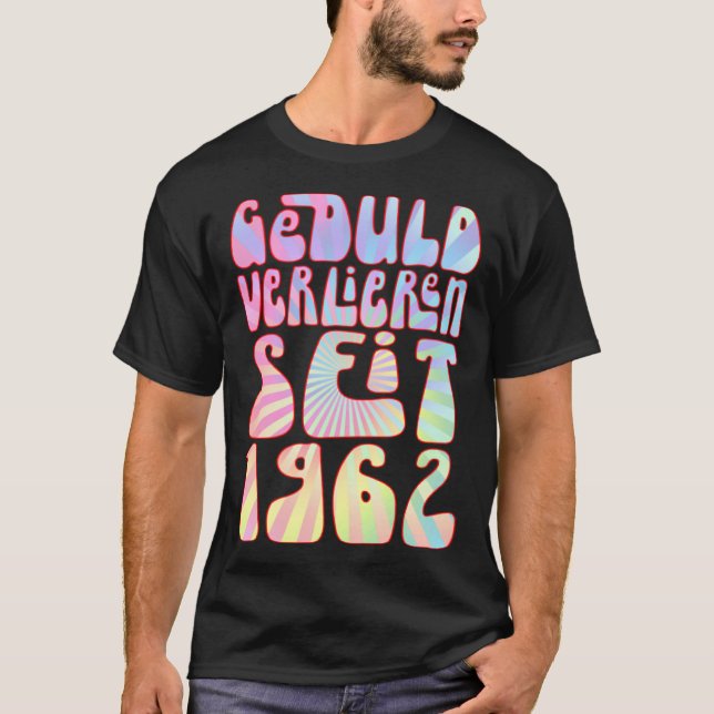 Camiseta Geduld Verlieren Seit 1962 61 Jahre Alter Geburtst (Anverso)