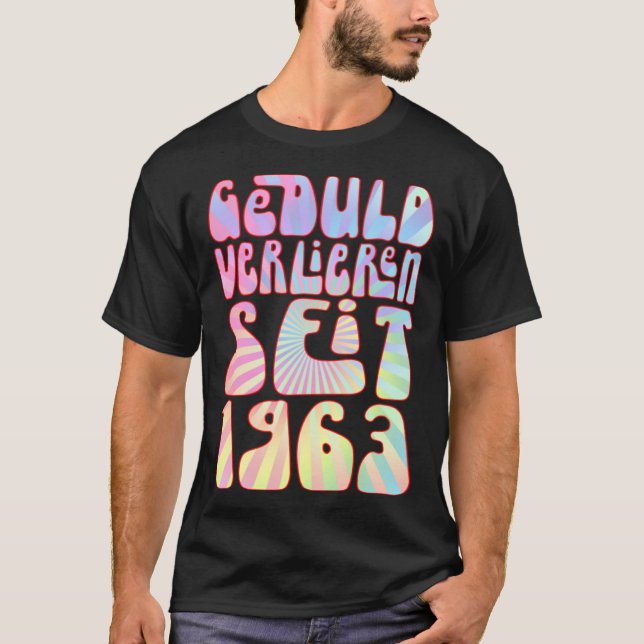 Camiseta Geduld Verlieren Seit 1963 Jahre Alter 60 Geburtst (Anverso)