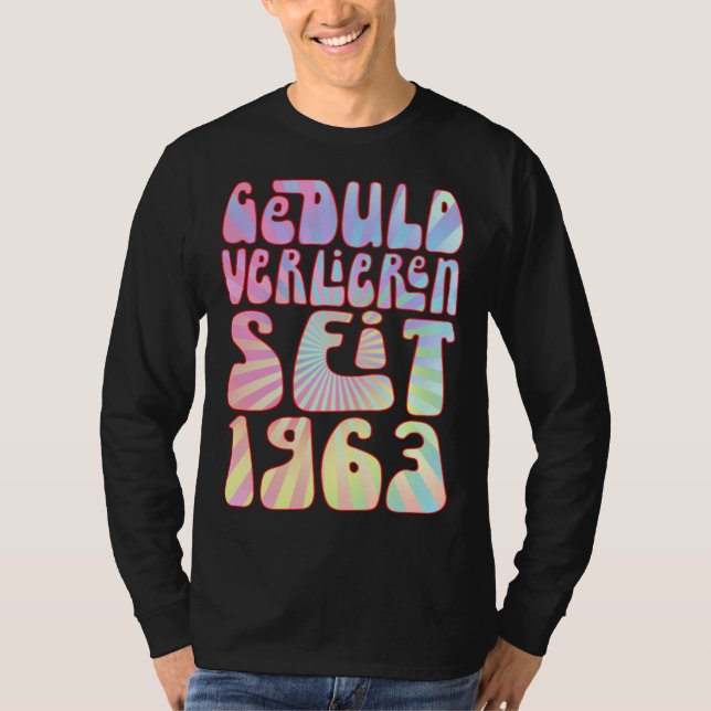 Camiseta Geduld Verlieren Seit 1963 Jahre Alter 60 Geburtst (Anverso)