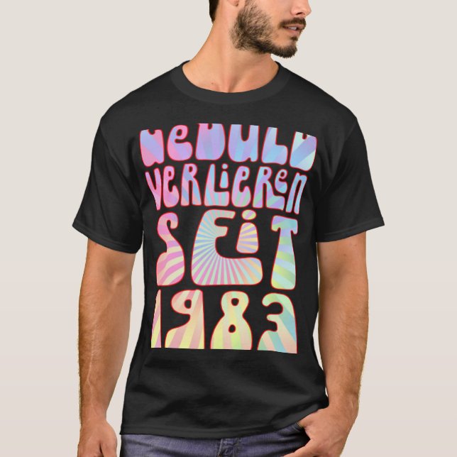 Camiseta Geduld Verlieren Seit 1983 Jahre Alter 40 Geburtst (Anverso)