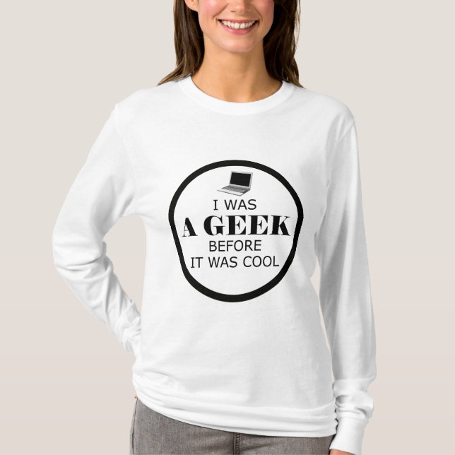 Camiseta Geek antes de ser la caricatura de las mujeres de  (Anverso)