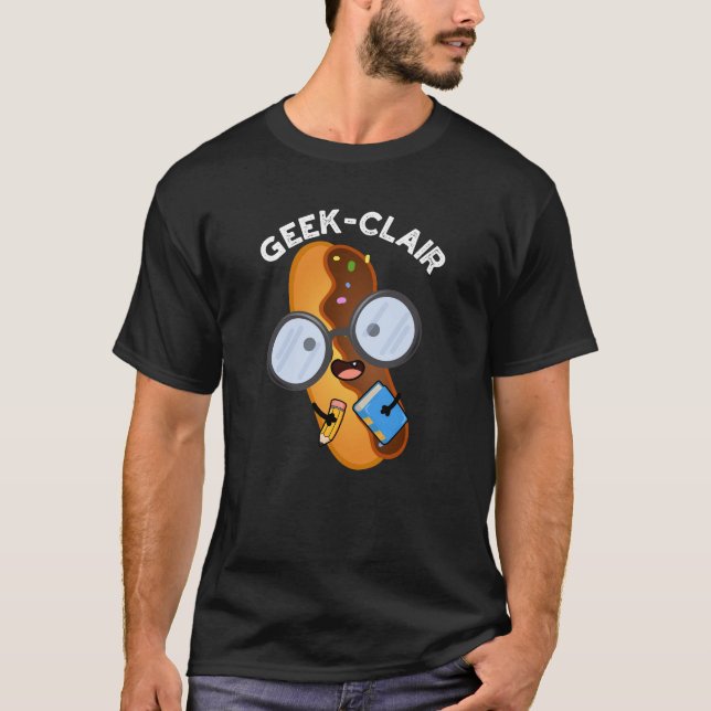 Camiseta Geek-clair Eclair Divertido Chiste Fondo Oscuro (Anverso)