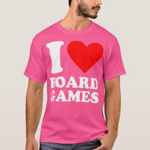 Camiseta Geek I Love Board Games