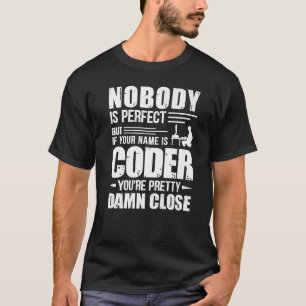 Camiseta Geeky It Computer Nerd Coder Nadie Es Perfecto