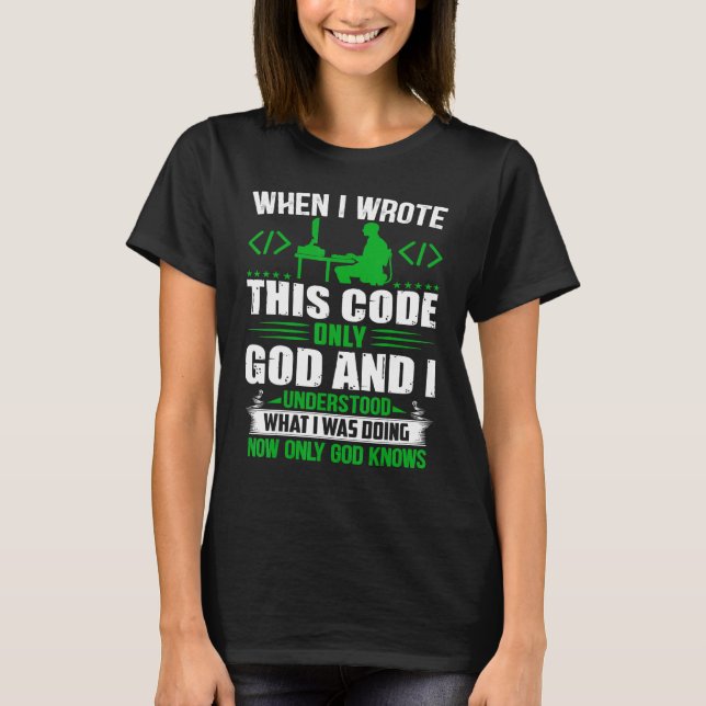 Camiseta Geeky It Computer Nerd God And I Understand The Co (Anverso)