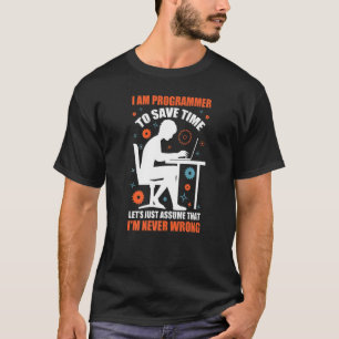 Camiseta Geeky IT Computer Nerd Nunca estoy equivocado