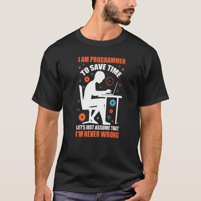 Camiseta Geeky IT Computer Nerd Nunca estoy equivocado (Anverso)