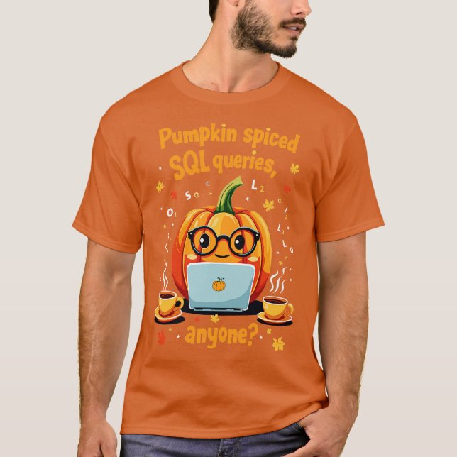 Camiseta Geeky Pumpkin Rasplante SQL Preguntas Halloween Te (Anverso)