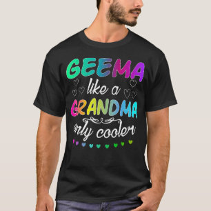 Camiseta Geema Como Una Abuela Solo Familia Cooler Coincide