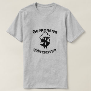 Camiseta Gefrorene Wirtschaft, economía congelada en Aleman