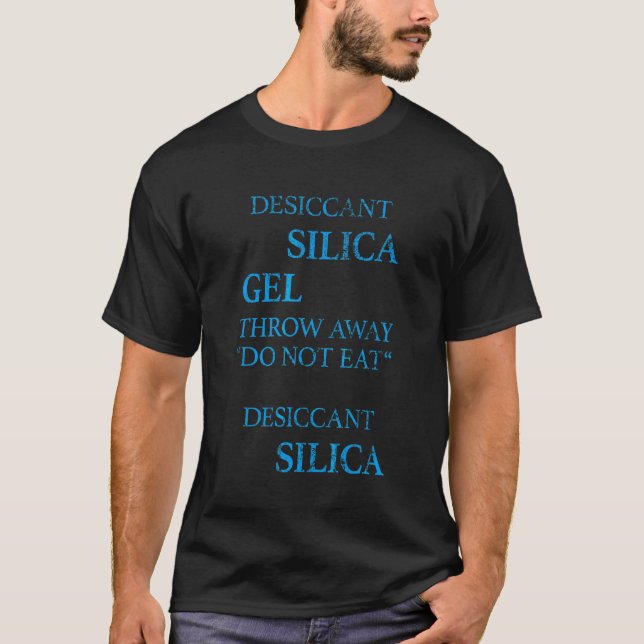 Camiseta Gel de sílice desecante Meme No comer sílice 2 (Anverso)
