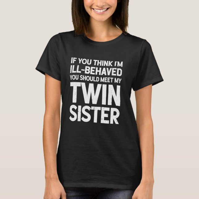 Camiseta Gemelos divertidos de hermanas gemelas (Anverso)