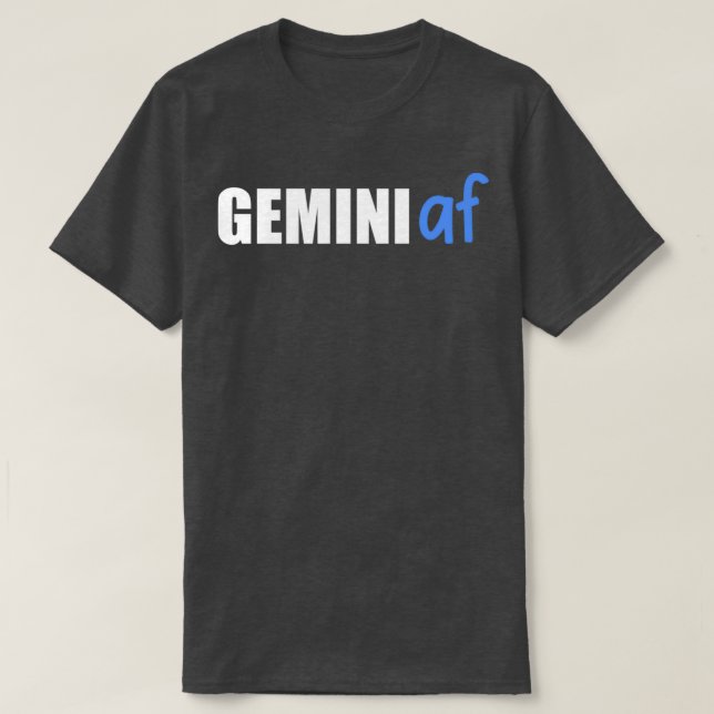 Camiseta Gemini AF Funny Zodiac Birthday Astrology (Diseño del anverso)
