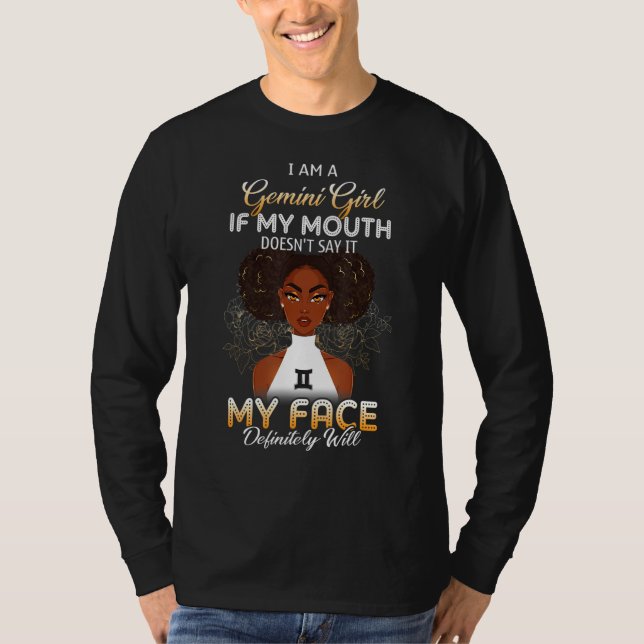 Camiseta Gemini Girl If My Mouth Doesn't Say It My Face Def (Anverso)