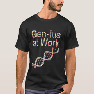Camiseta Gen-ius en el trabajo Genética Genético Estudiante