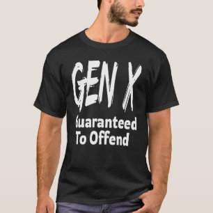 Camiseta Gen X Garantizado Para Ofender Humor Desi De Gener