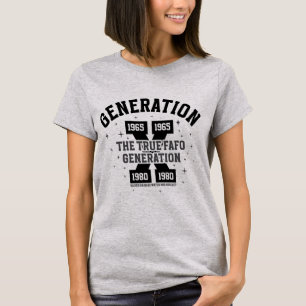 Camiseta Gen X La Verdadera Generación FAFO