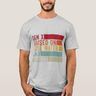 Camiseta Gen X: Levantado sobre el agua de la manguera y de