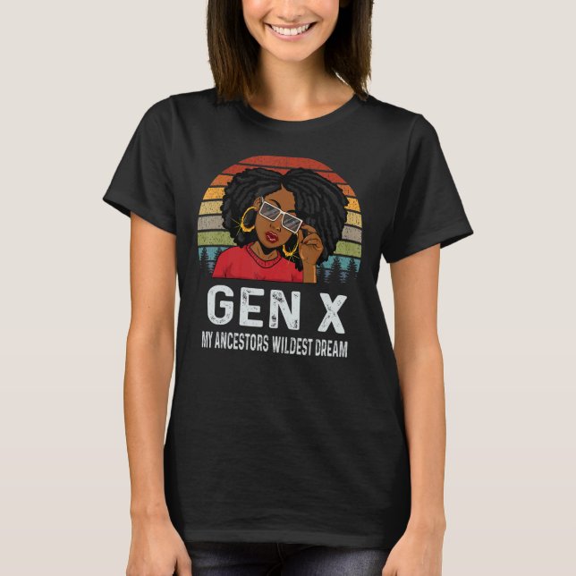 Camiseta Gen X Mis Ancestros El sueño más salvaje Melanin N (Anverso)