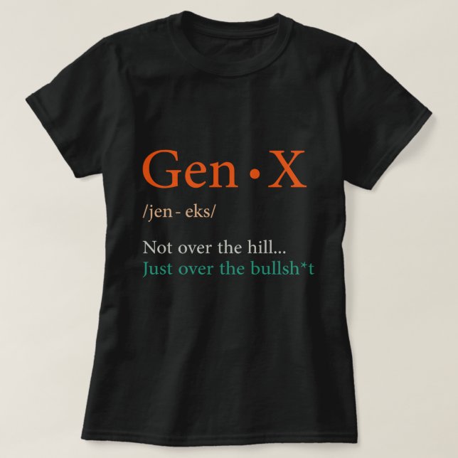 Camiseta Gen X No Más De La Generación De Definición De Hil (Diseño del anverso)