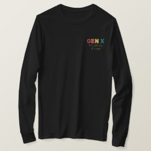 Camiseta Gen X—No somos nosotros, eres tú