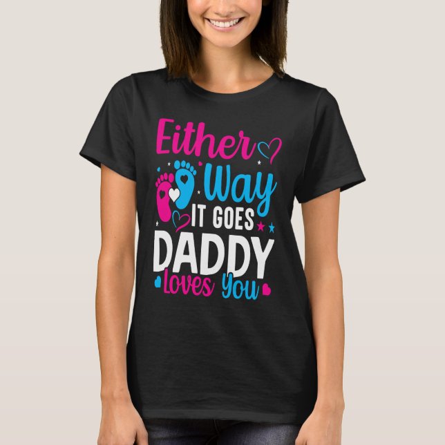 Camiseta Gender Announcement  Either Way it Goes Daddy Love (Anverso)