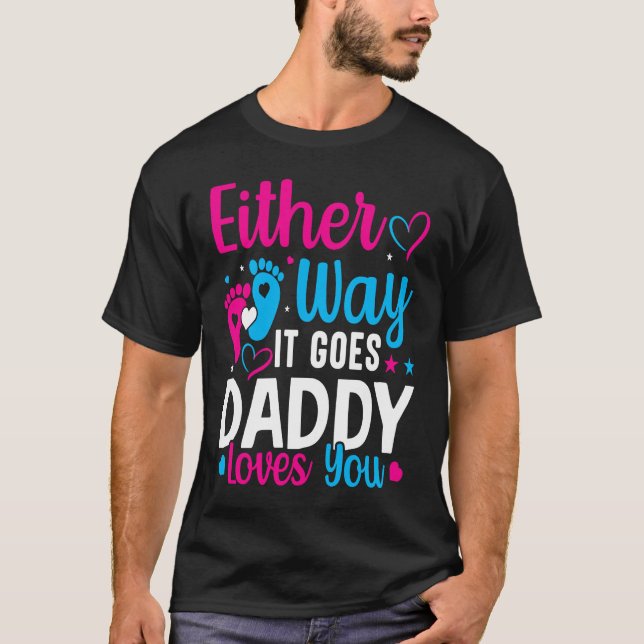 Camiseta Gender Announcement  Either Way it Goes Daddy Love (Anverso)