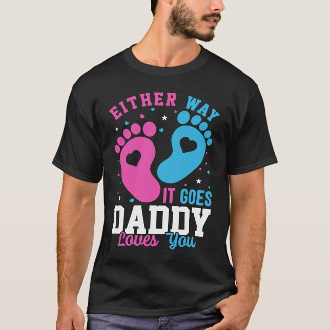 Camiseta Gender Announcement  Either Way it Goes Daddy Love (Anverso)