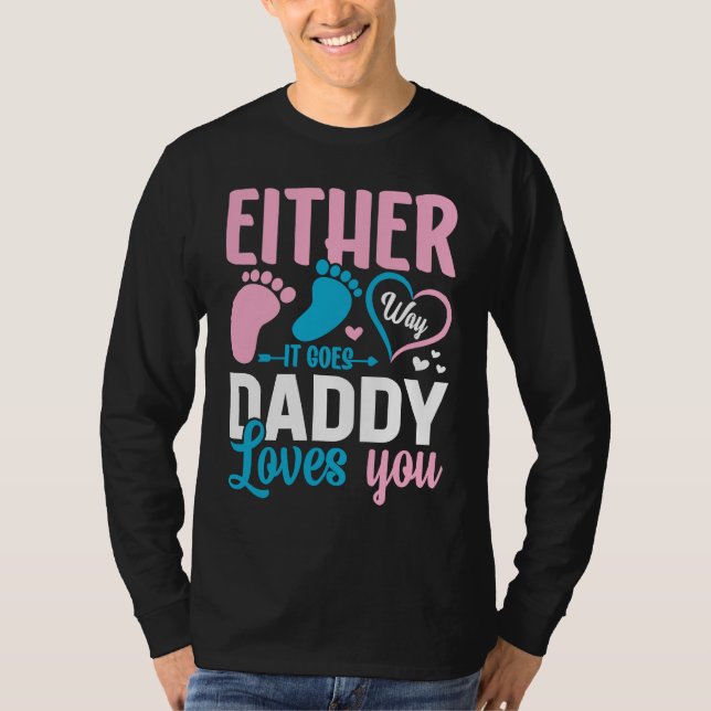 Camiseta Gender Announcement  Either Way it Goes Daddy Love (Anverso)