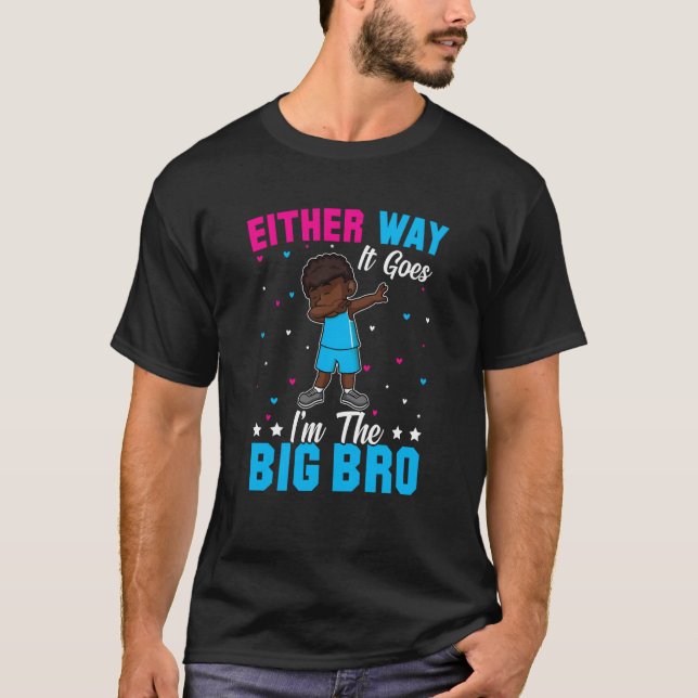 Camiseta Gender Announcement Either Way it goes I'm The Big (Anverso)