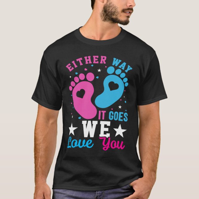 Camiseta Gender Announcement  Either Way it Goes We Love yo (Anverso)