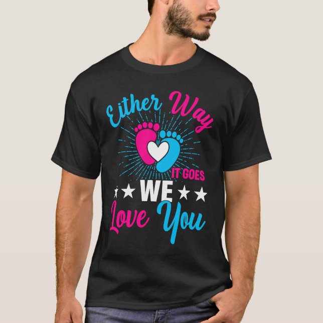 Camiseta Gender Announcement  Either Way it Goes We Love yo (Anverso)