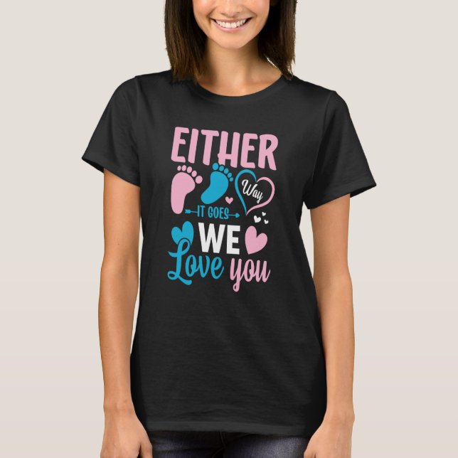 Camiseta Gender Announcement Either Way it Goes We Love you (Anverso)