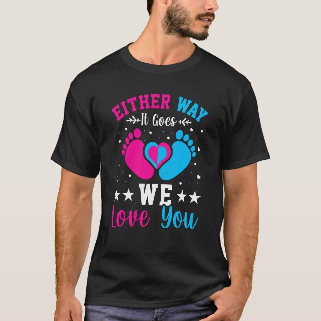 Camiseta Gender Announcement Either Way it Goes We Love you (Anverso)