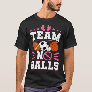Camiseta Gender Reveal Baby Shower Team No Balls