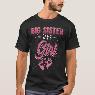 Camiseta Gender Reveal Big Sister Says Girl Baby Matching F