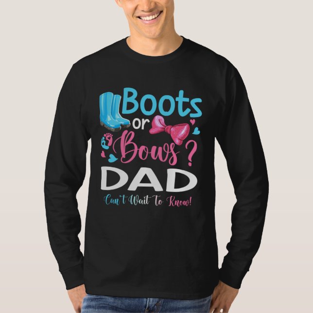 Camiseta Gender Reveal Boots Or Bows Dad Matching Baby Part (Anverso)