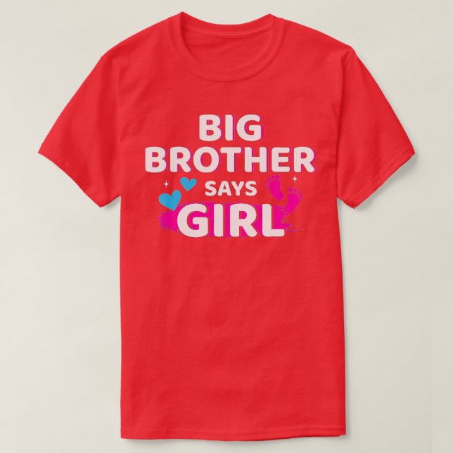 Camiseta Gender reveal brother says girl matching baby part (Diseño del anverso)