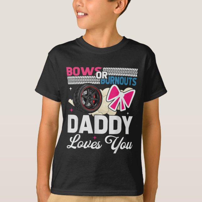 Camiseta Gender Reveal Dad Est Humor Bows Or Burnouts Daddy (Anverso)