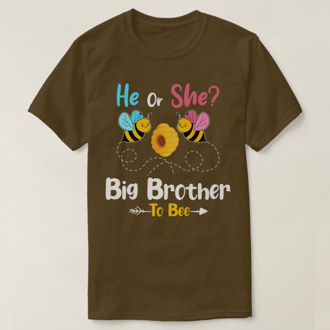 Camiseta Gender Reveal He or She Big Brother to Bee Baby An (Diseño del anverso)