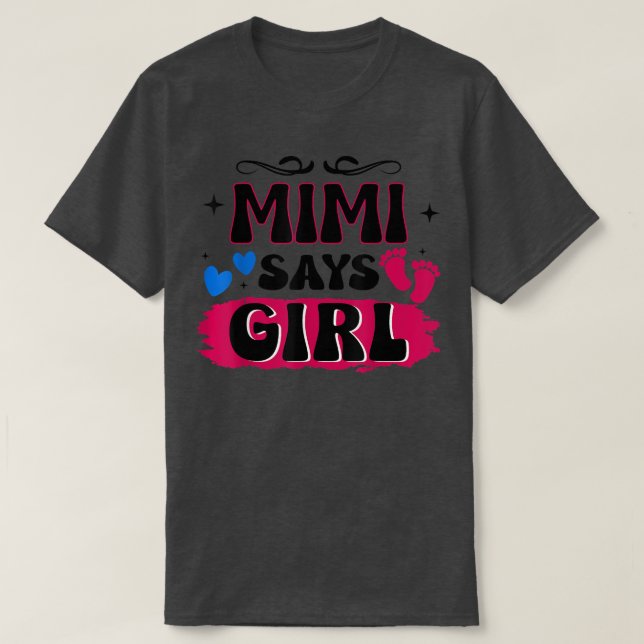 Camiseta Gender Reveal Mimi Says Girl Matching Family Baby  (Diseño del anverso)