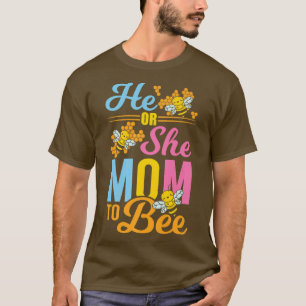 Camiseta Gender Reveal Party He or She Mom to Bee 