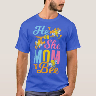 Camiseta Gender Reveal Party He or She Mom to Bee 301