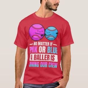 Camiseta Gender Reveal Quote for a Baseball Player504