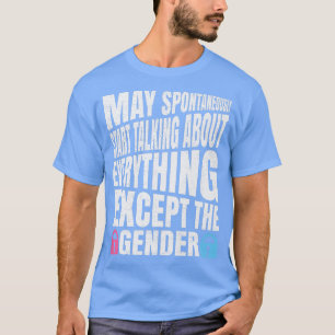 Camiseta Gender Reveal Quote for a Keeper of the Gender Pre