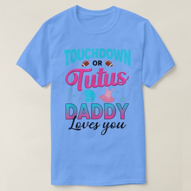 Camiseta Gender reveal touchdown or tutus daddy matching ba (Diseño del anverso)