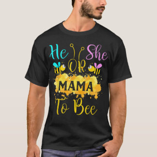 Camiseta Gender Reveal What Will It Bee - He or She Mama 