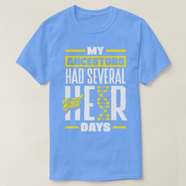 Camiseta Genealogía Ancestores Genealógicos Ancestros Tenía (Diseño del anverso)