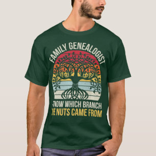 Camiseta Genealógico familiar que conozco que rama de las 
