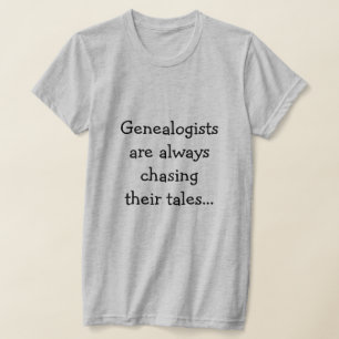 Camiseta Genealogista gracioso persiguiendo sus cuentos de 